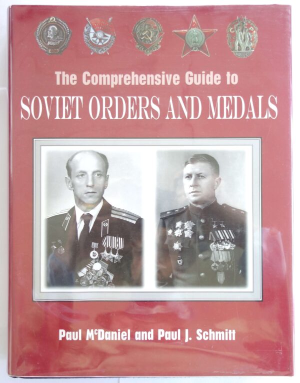 The Comprehensive Guide to Soviet Orders and Medals